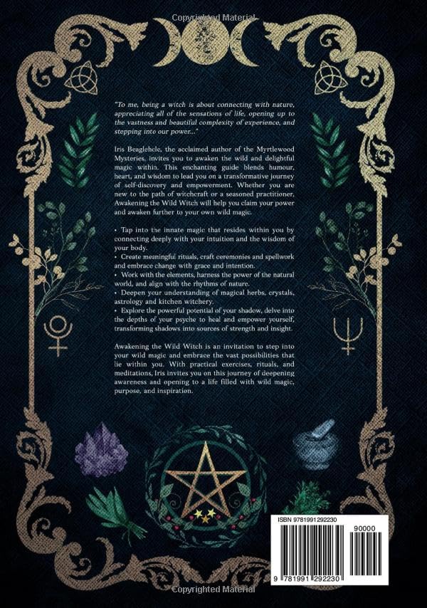 Awakening the Wild Witch: an intuitive guide to magical living
