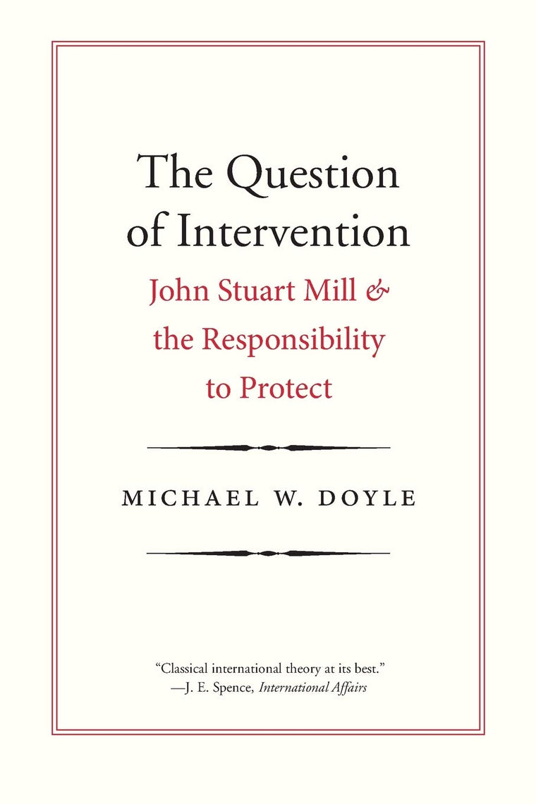 The Question of Intervention (Castle Lecture Series)