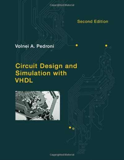 Circuit Design and Simulation with VHDL (Mit Press)
