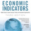 The Secrets of Economic Indicators: Hidden Clues to Future Economic Trends and Investment Opportunities (3rd Edition)