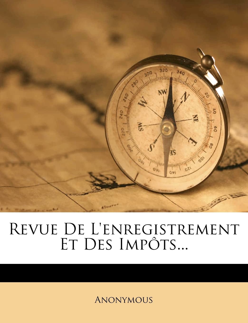 Revue De L'enregistrement Et Des Impts... (French Edition)