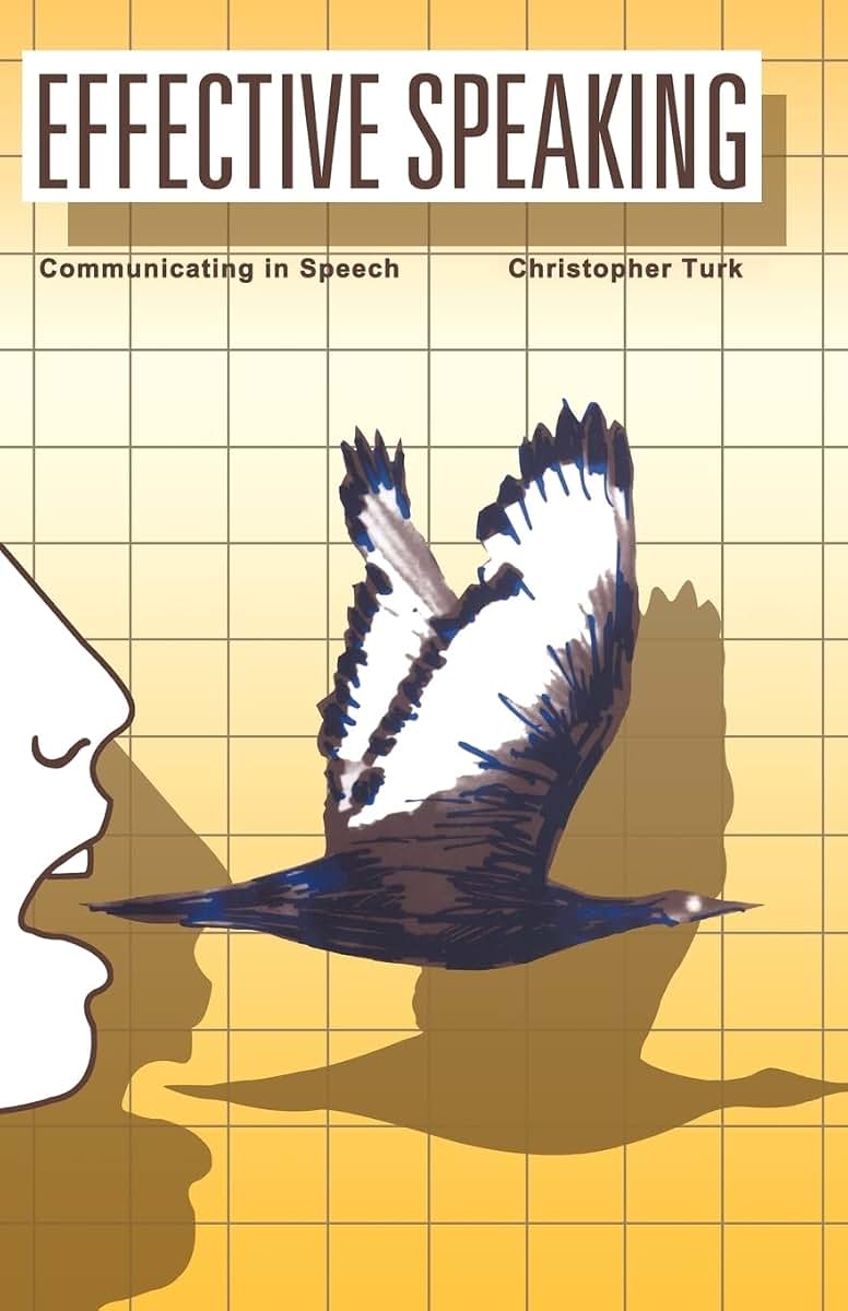 Effective Speaking: Communicating in Speech