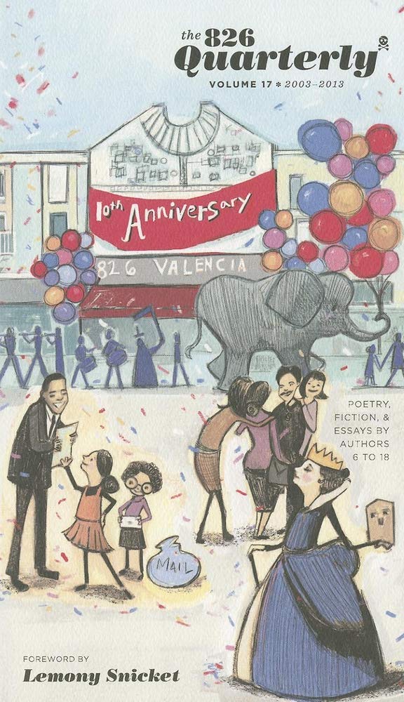 The 826 Quarterly, Volume 17
