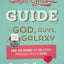 Smart Girl's Guide to God, Guys, and the Galaxy