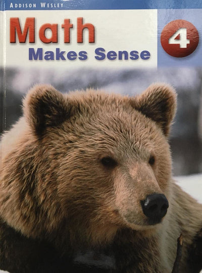 Addison Wesley Math Makes Sense - 4 (Addison Wesley Math Mak