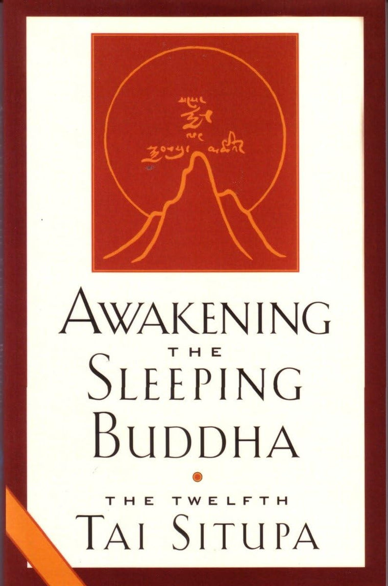 Awakening the Sleeping Buddha by Tai Situpa