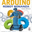 Arduino Robot Bonanza