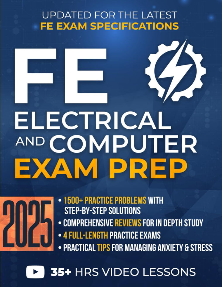 FE Electrical and Computer Exam Prep: The Ultimate Study Guide with 1500 Practice Problems, Detailed Solutions, In-Depth Reviews, and 4 Mock Exams to Pass with Ease & Achieve EIT Status