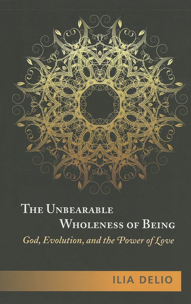 The Unbearable Wholeness of Being: God, Evolution, and the P