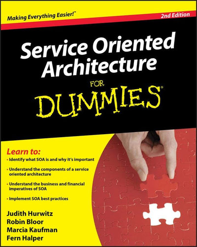 Service Oriented Architecture (SOA) For Dummies, 2nd Edition