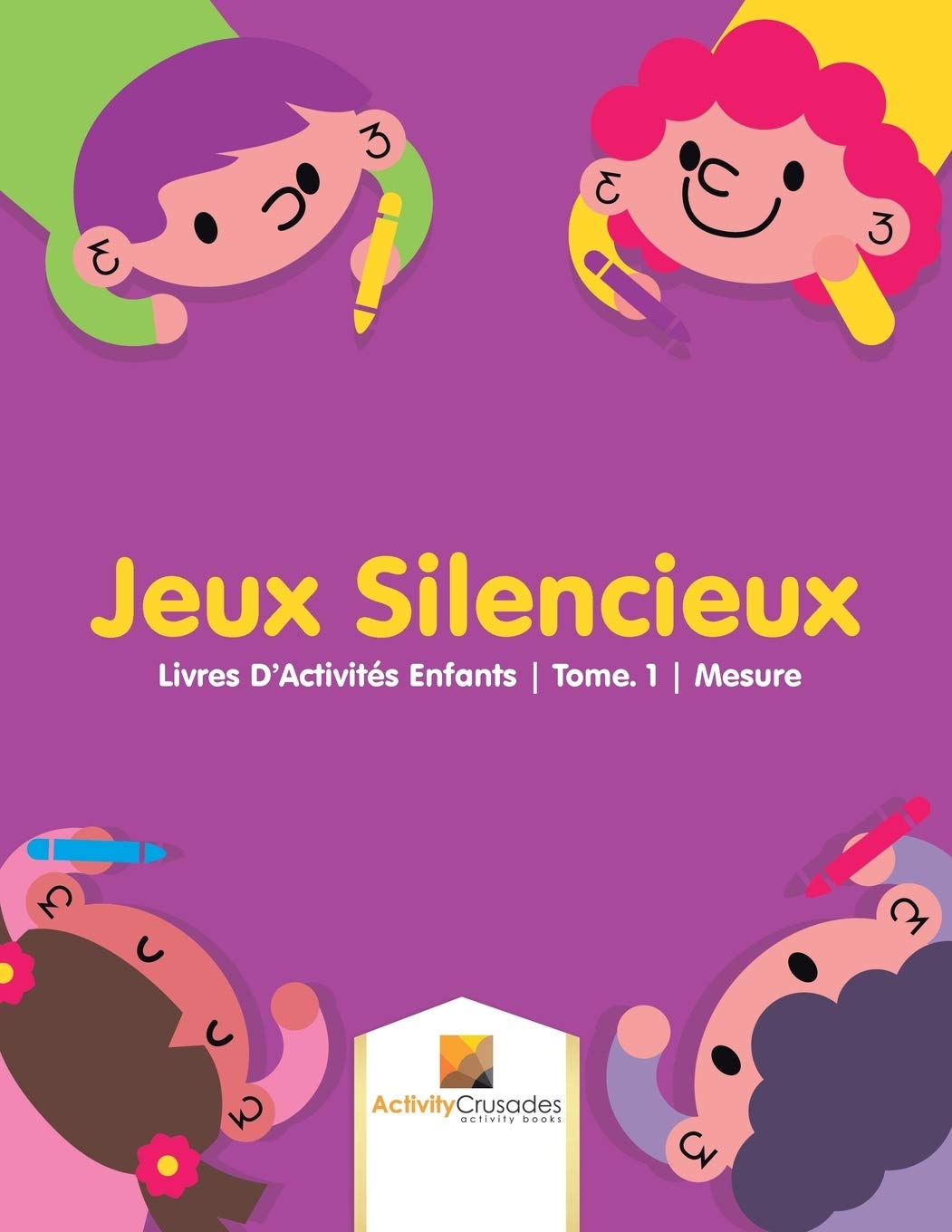 Jeux Silencieux : Livres D'Activités Enfants  Tome. 1  Mesure (French Edition)