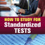 How to Study for Standardized Tests