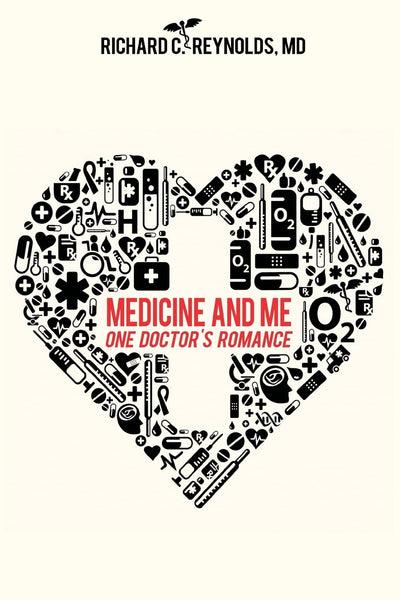 Medicine and Me: One Doctor's Romance