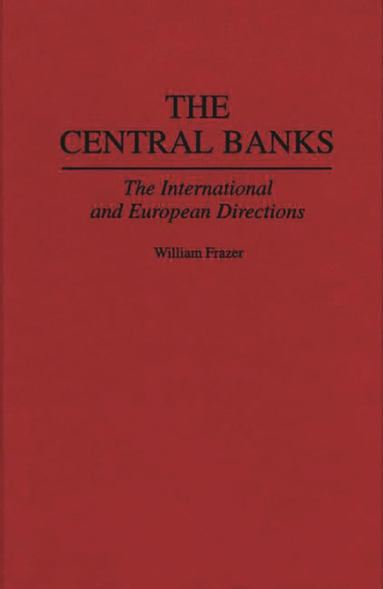 The Central Banks: The International and European Directions