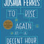 To Rise Again at a Decent Hour