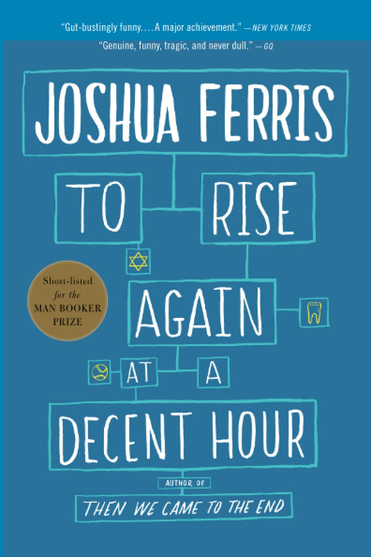 To Rise Again at a Decent Hour