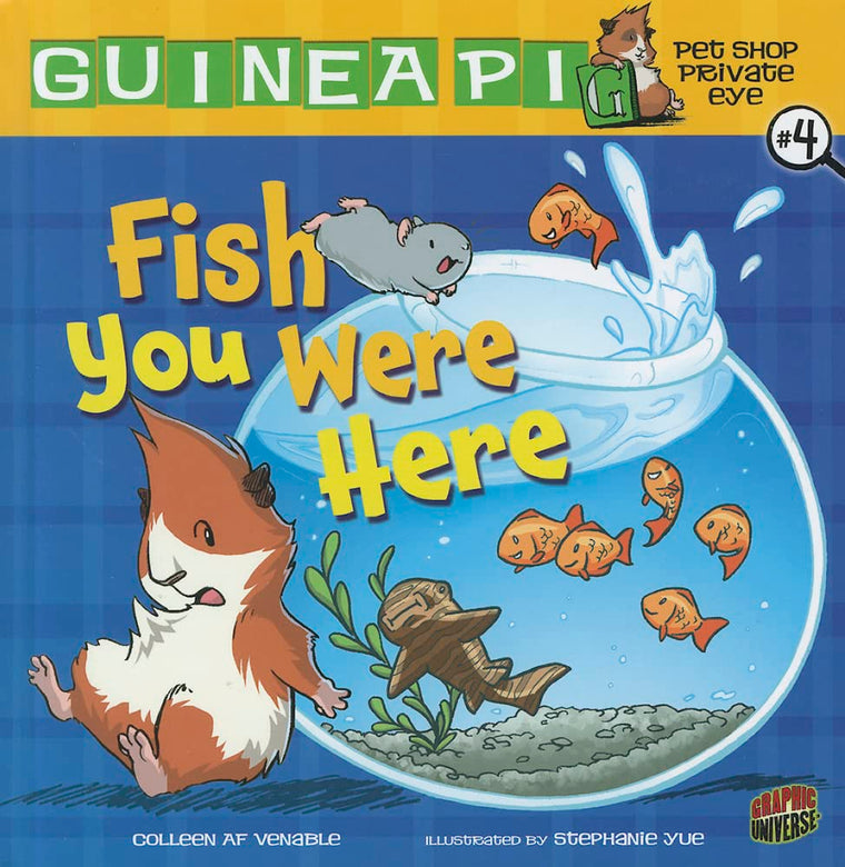 Fish You Were Here: Book 4 (Guinea PIG, Pet Shop Private Eye)