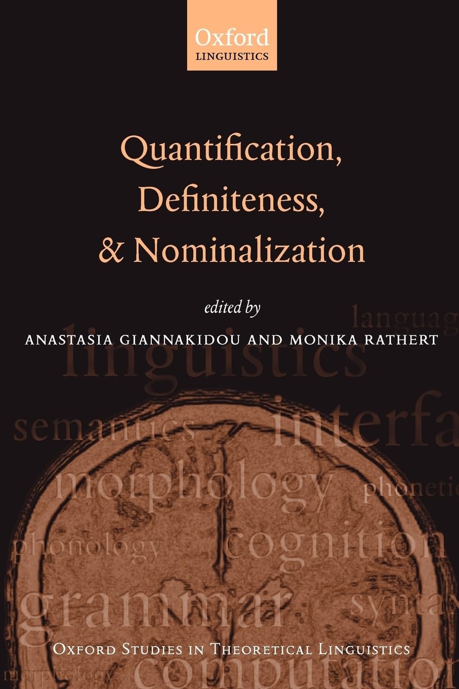 Quantification, Definiteness, and Nominalization (Oxford Studies in Theoretical Linguistics)