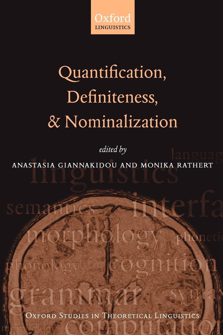 Quantification, Definiteness, and Nominalization (Oxford Studies in Theoretical Linguistics)