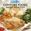 Comfort Foods Made Healthy: The Classic Makeover Cookbook (EatingWell)