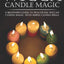 Wicca Candle Magic: A Beginners Guide to Practicing Wiccan Candle Magic, with Simple Candle Spells (Wicca for Beginners Series)