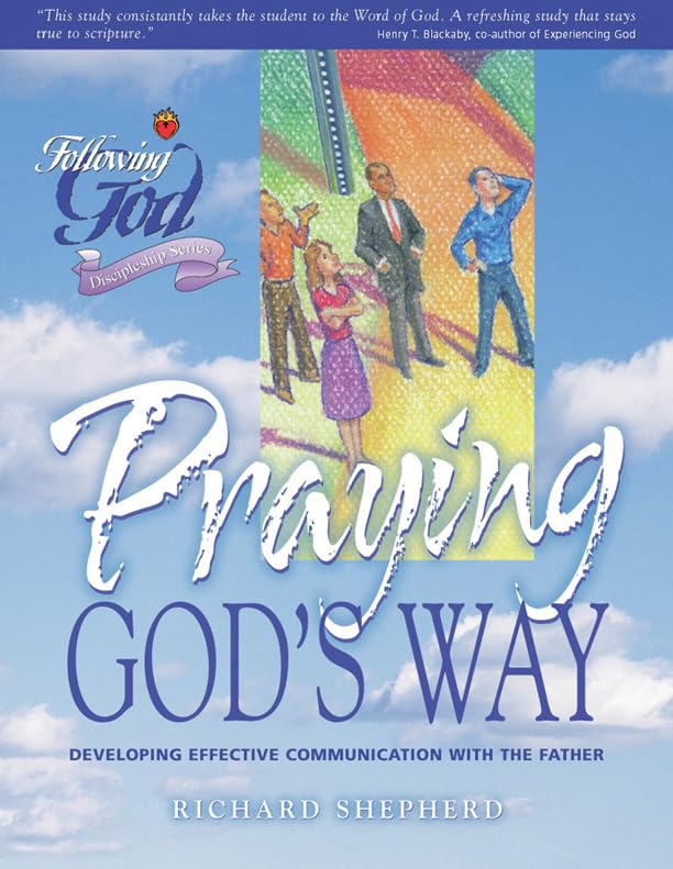 Life Principles for Praying God's Way (Following God Discipleship Series)