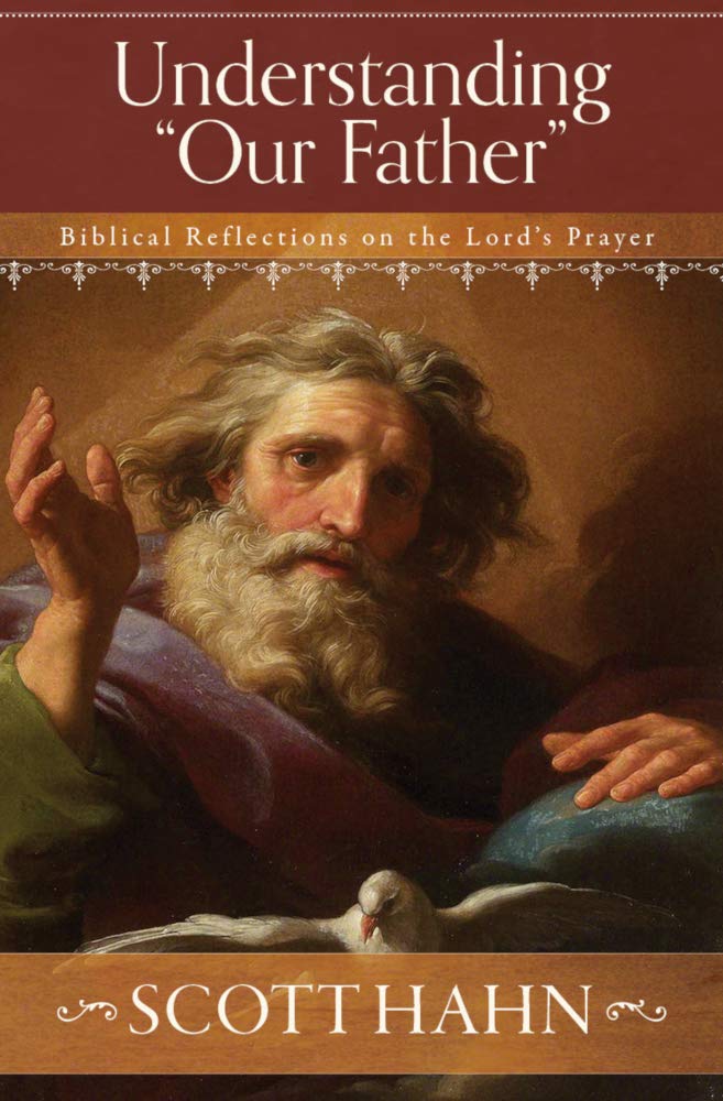 Understanding "Our Father": Biblical Reflections on the Lord