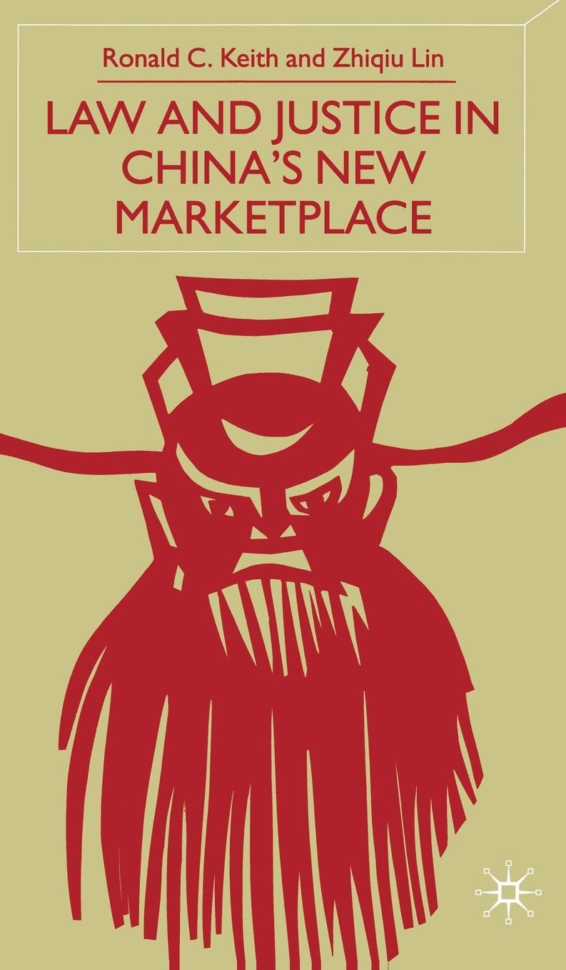 Law and Justice in China's New Marketplace