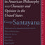 Genteel Tradition in American Philosophy and Character and Opinion in the United States (Rethinking the Western Tradition)