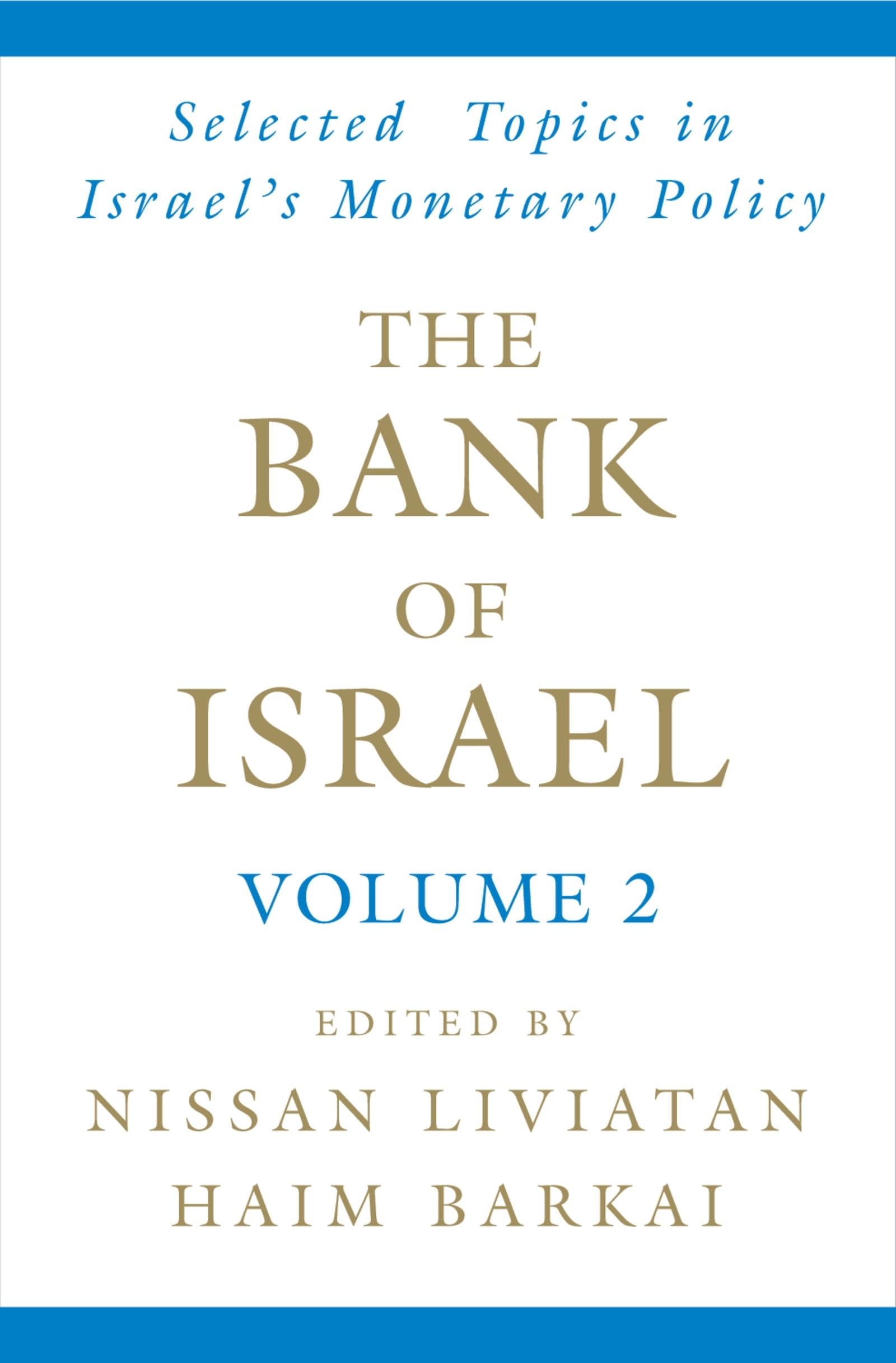 The Bank of Israel: Volume 2: Selected Topics in Israel's Monetary Policy