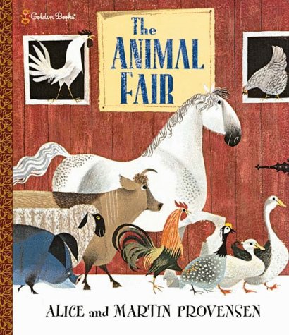 The Animal Fair (Golden Books Classics) by Provensen, Alice