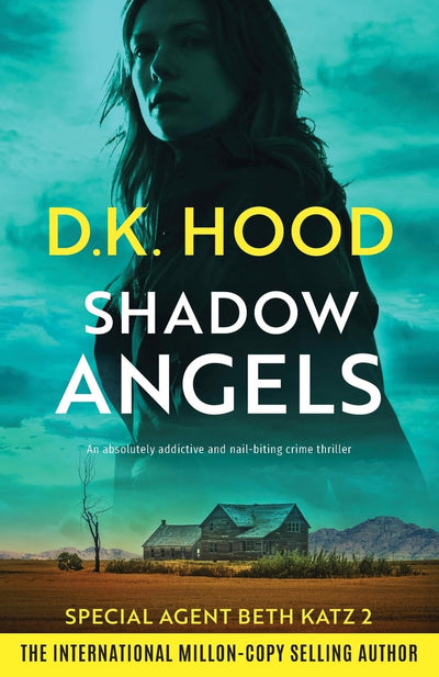 Shadow Angels: An absolutely addictive and nail-biting crime thriller (Detective Beth Katz)