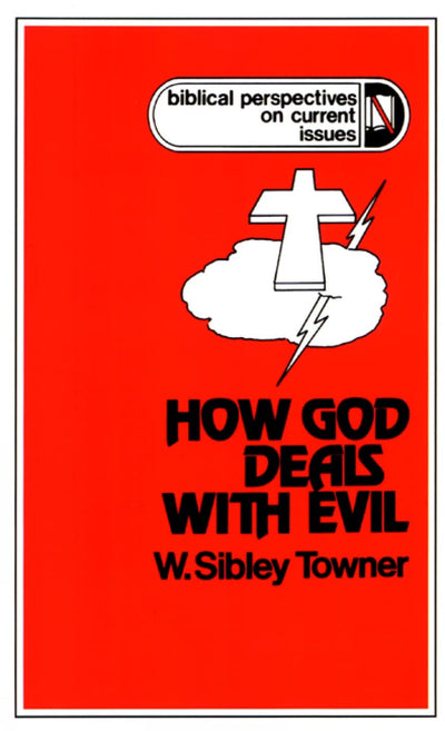 How God Deals With Evil (Preaching About-- Series)