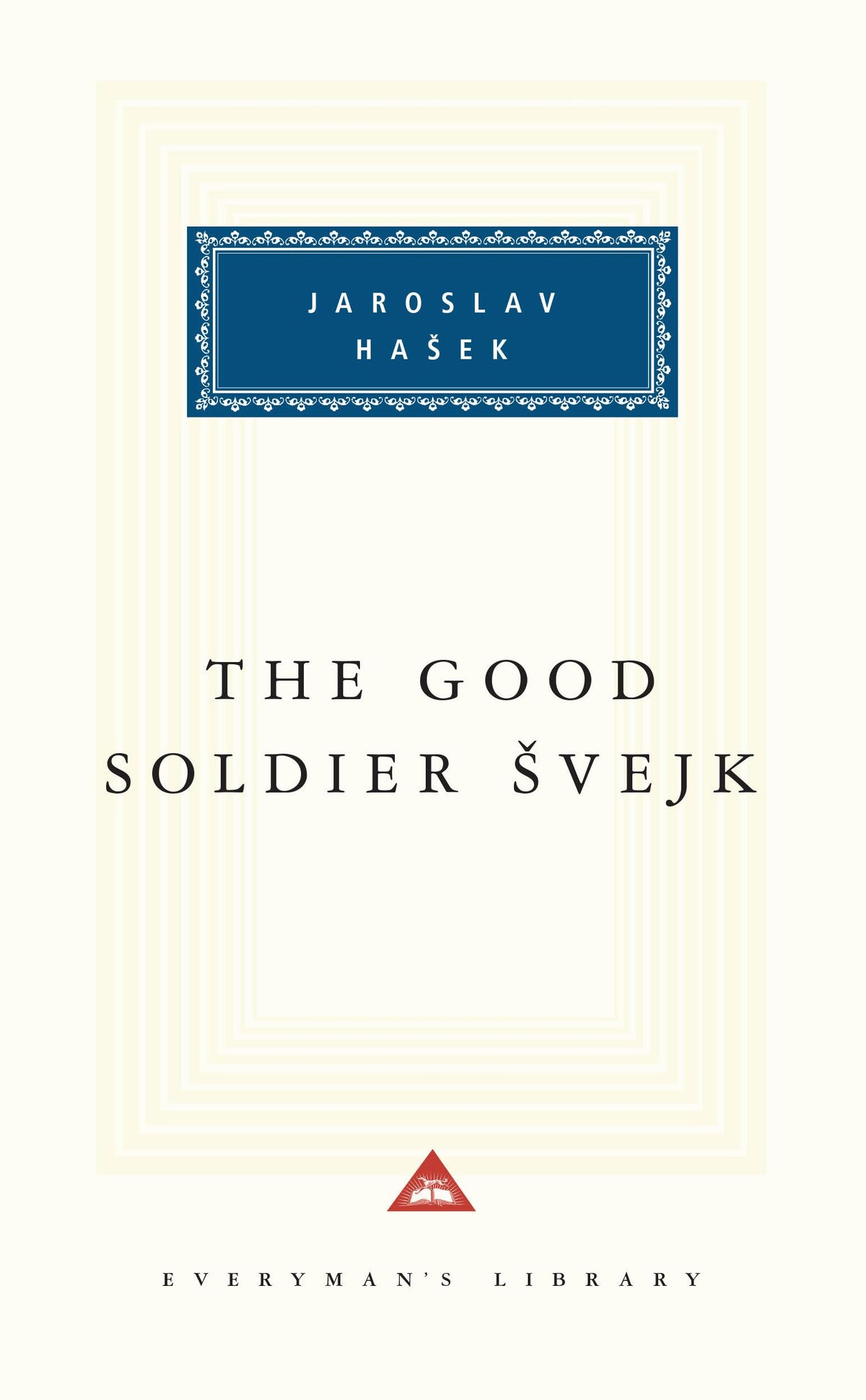 The Good Soldier Svejk (Everyman's Library)