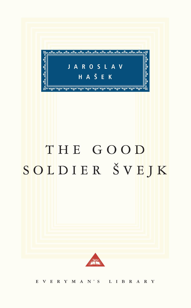 The Good Soldier Svejk (Everyman's Library)