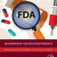 An Overview of FDA Regulated Products: From Drugs and Cosmetics to Food and Tobacco