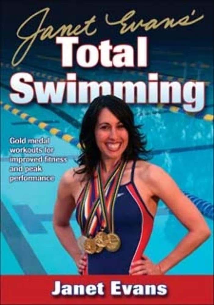 Janet Evans' Total Swimming by Evans, Janet