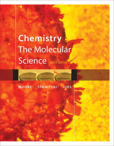 Student Solutions Manual for Chemistry: The Molecular Science, 4th