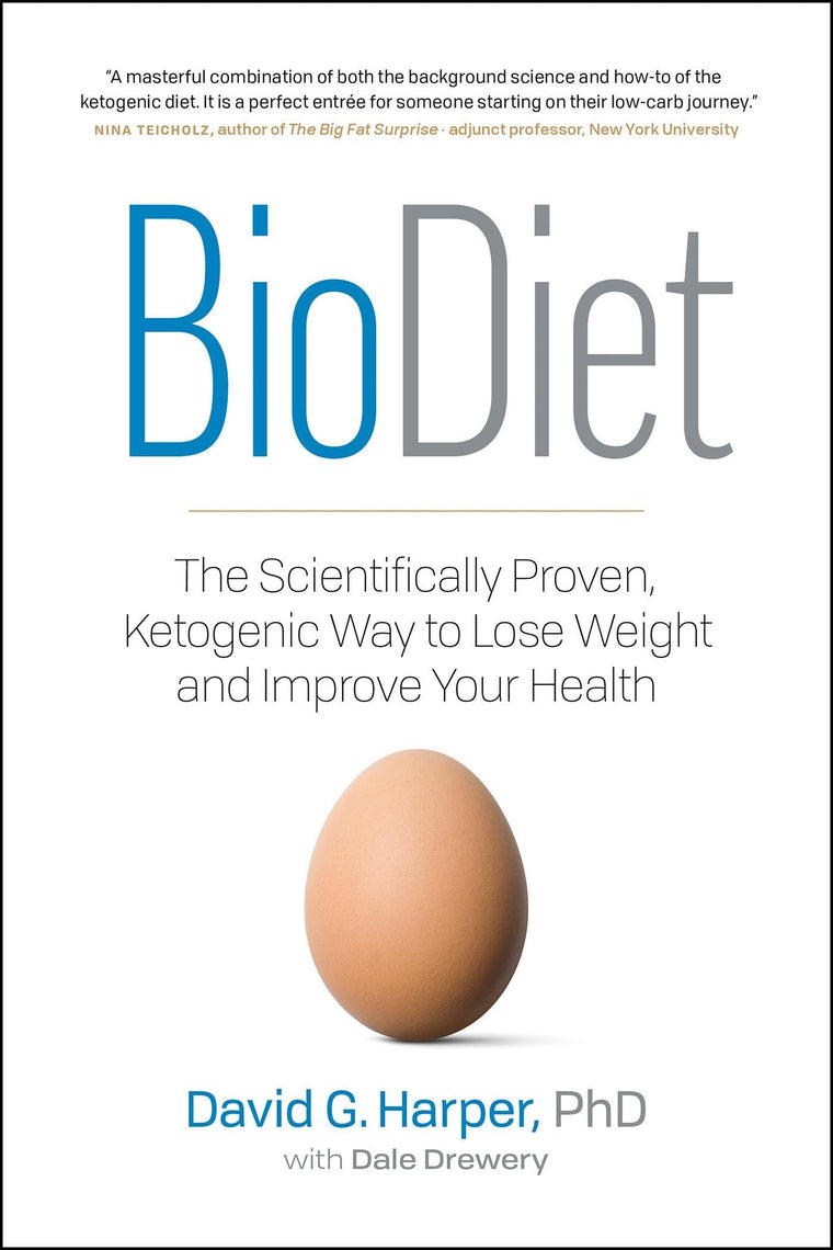 BioDiet: The Scientifically Proven, Ketogenic Way to Lose Weight