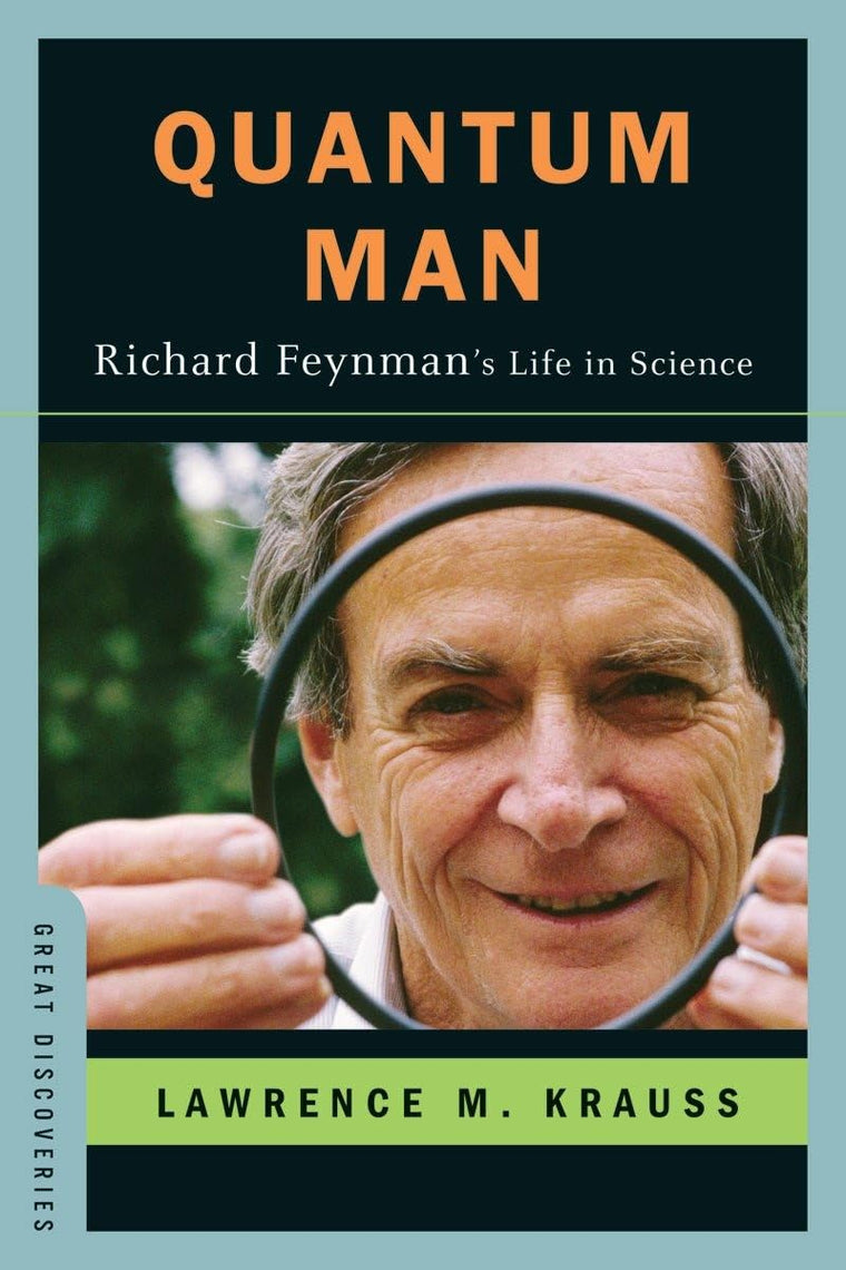 Quantum Man: Richard Feynman's Life in Science (Great Discov