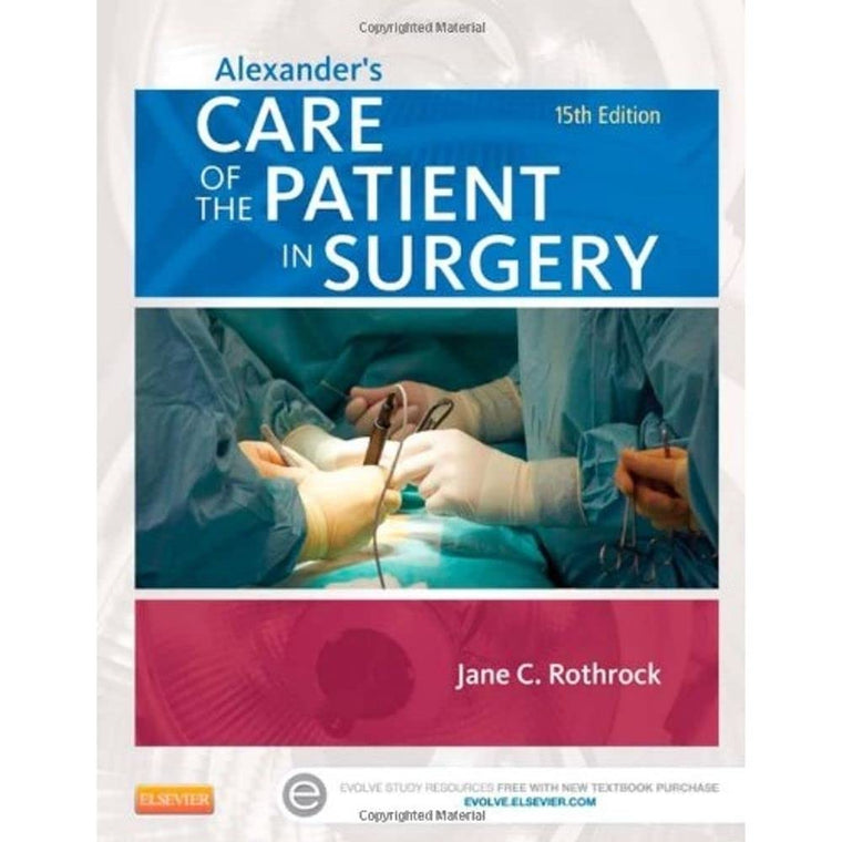 Alexander's Care of the Patient in Surgery (Care of the Patient in Surgery (Alexander's))