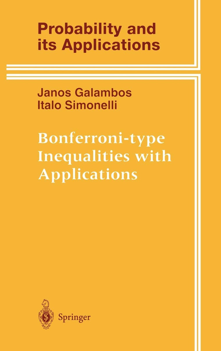 Bonferroni-Type Inequalities with Applications (Probability and Its Applications)