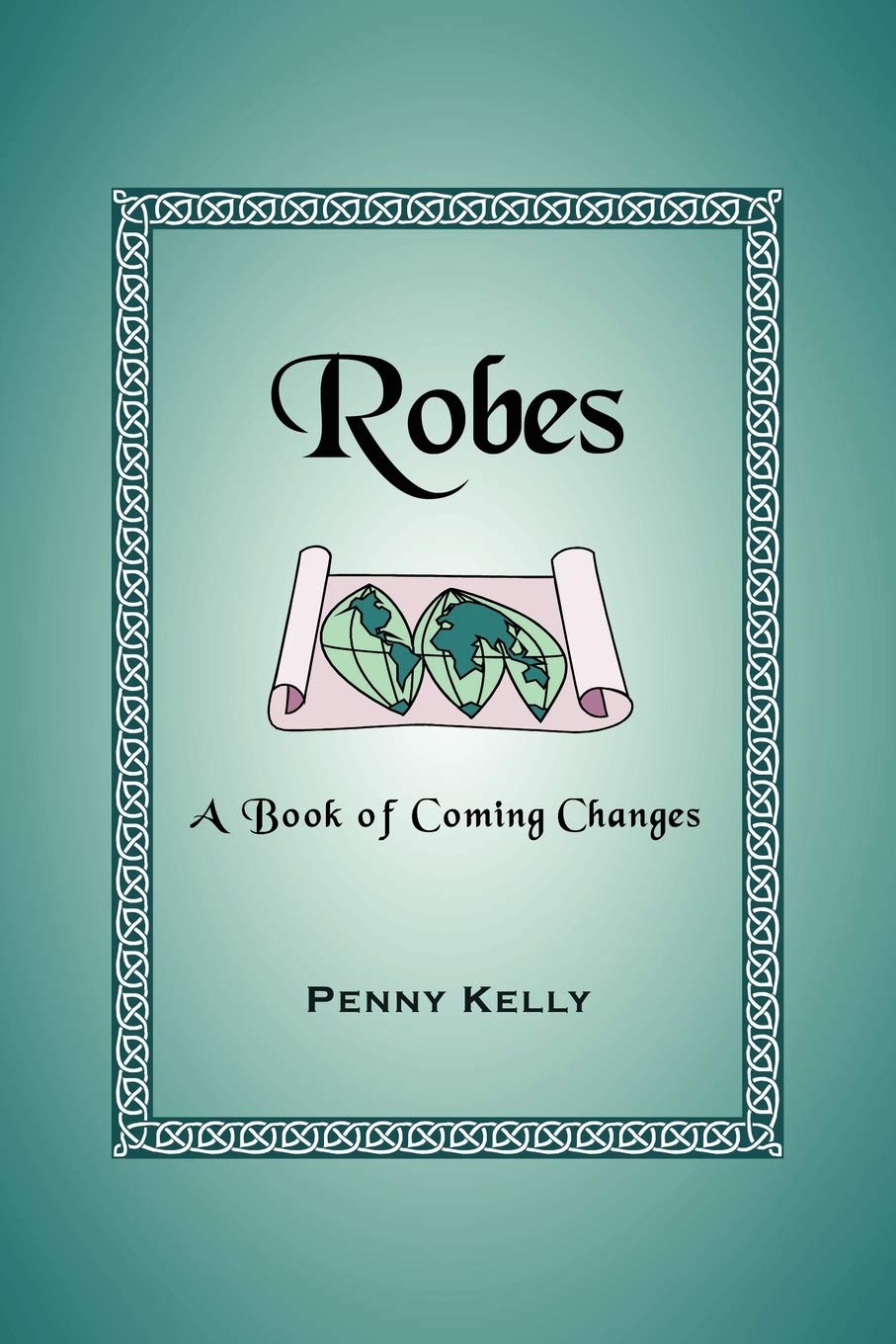Robes: A Book of Coming Changes