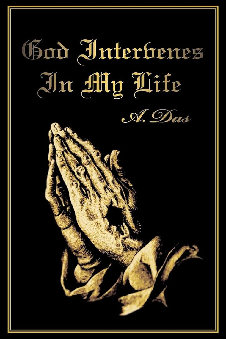 GOD INTERVENES IN MY LIFE