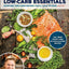Low-Carb Essentials: Everyday Low-Carb Recipes You'll Love to Cook and Eat! (Best of the Best Presents)