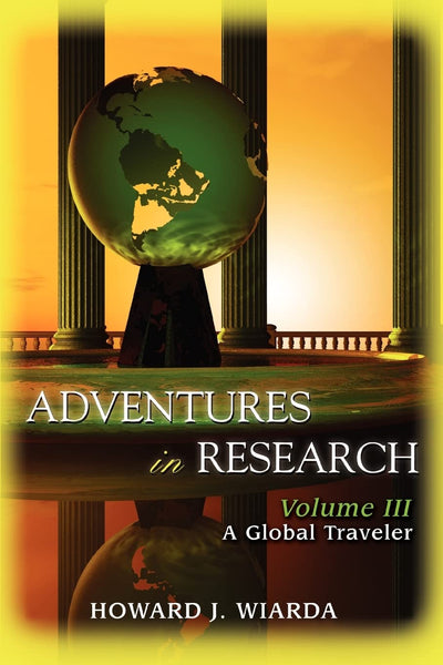 Adventures in Research: Volume III A Global Traveler