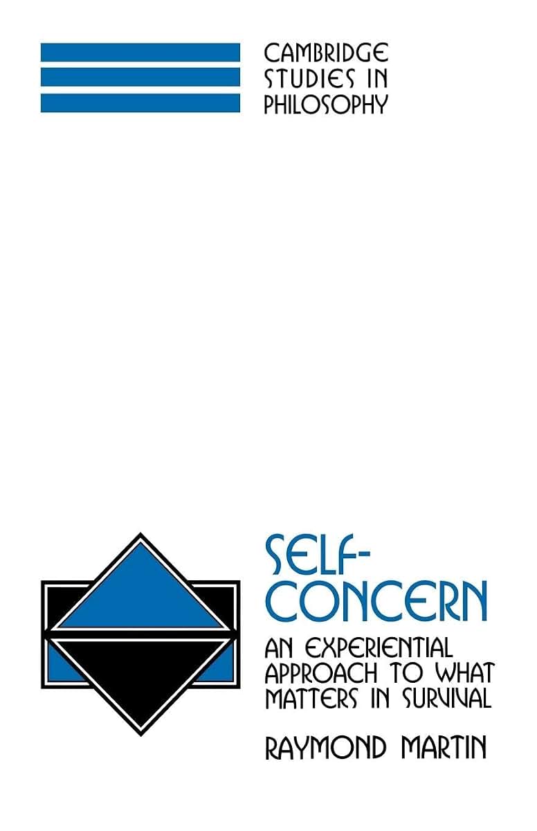 Self-Concern: An Experiential Approach to What Matters in Survival (Cambridge Studies in Philosophy)