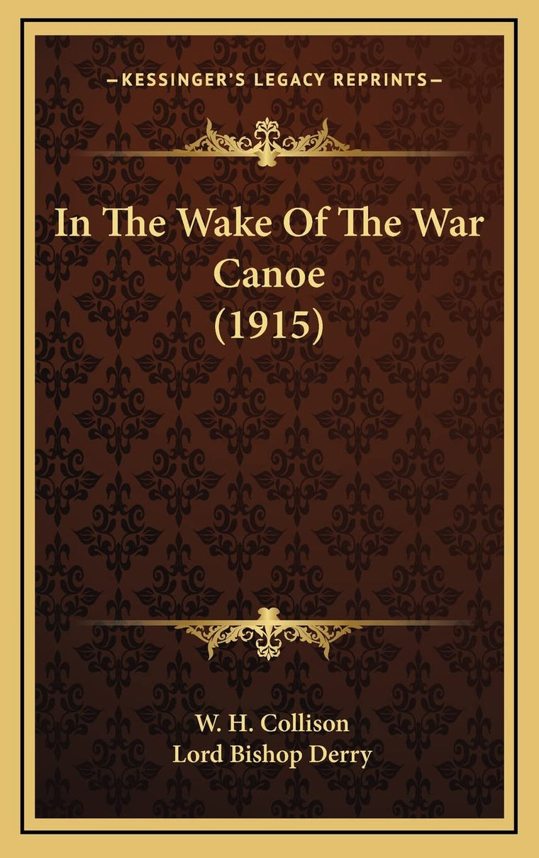 In The Wake Of The War Canoe (1915)