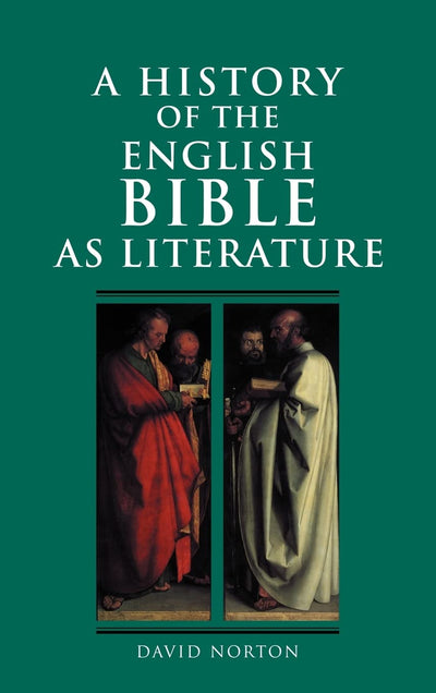 A History of the English Bible as Literature (A History of the Bible as Literature)