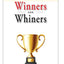 The Top 10 Distinctions Between Winners and Whiners